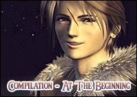 FF/KH Compilation - At The Beginning - Final Fantasy/Kingdom Hearts AMV by Koji
